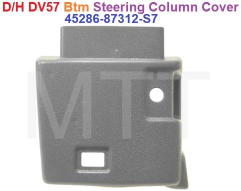 Steering Column Cover-Btm-D/H DV57 DV58 DV99