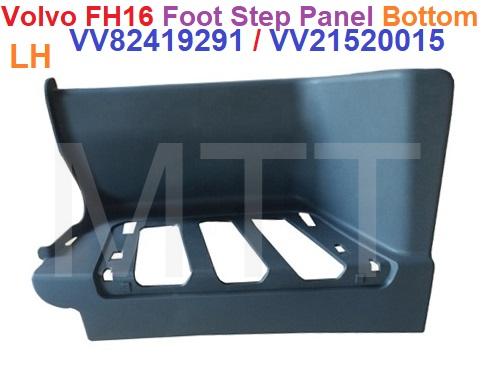 Foot Step Panel (LH)-BTM-Low-Volvo FM16 /FH16
