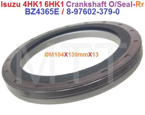 C/Shaft Oil Seal-Isuzu 4HK1 6HK1 ( Rear )