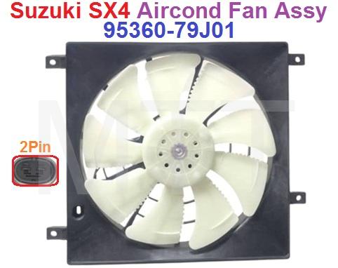 Aircond Fan Assy-Suzuki SX4 ( 2 Pin )